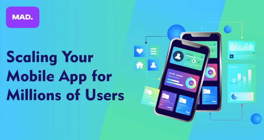 Scaling Your Mobile App for Millions of Users